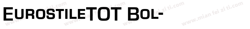 EurostileTOT Bol字体转换